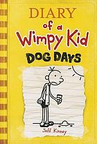 Diary of a wimpy kid : dog days