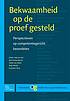 Bekwaamheid op de proef gesteld : perspectieven... 著者：  Ans Grotendorst 