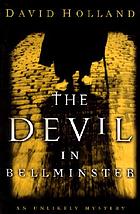 The Devil in Bellminster : an unlikely mystery