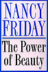 The power of beauty de  Nancy Friday 