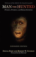 Man the hunted : primates, predators, and human evolution