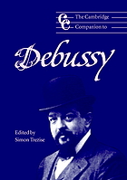 The Cambridge companion to Debussy
