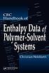 CRC handbook of enthalpy data of polymer-solvent... by  C Wohlfarth 