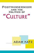 Postmodernism and the politics of 