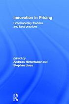 Innovation in pricing : contemporary theories and best practices