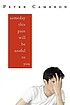 Someday this pain will be useful to you 著者：  Peter Cameron 