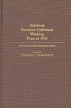 American furniture craftsmen working prior to 1920 : an annotated bibliography