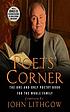 The poets' corner : the one-and-only poetry book... 著者： John Lithgow