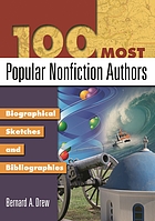 100 most popular nonfiction authors : biographical sketches and bibliographies