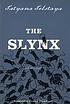 The slynx by  Tatʹi︠a︡na Tolstai︠a︡ 