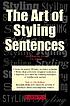 The art of styling sentences : 20 patterns for... 著者：  Ann Longknife 