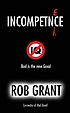 Incompetence 著者： Rob Grant
