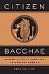 Citizen Bacchae : women's ritual practice in ancient Greece