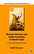 Women heroes and Dalit assertion in north India : culture, identity, and politics