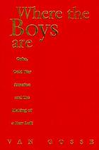 Where the boys are : Cuba, Cold War America and the making of a New Left