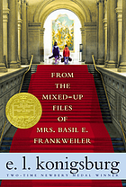 From the mixed-up files of Mrs. Basil E. Frankweiler,