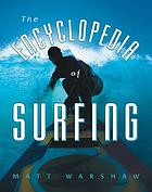 The encyclopedia of surfing