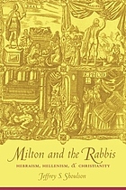 Milton and the rabbis : Hebraism, Hellenism & Christianity