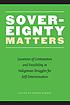 Sovereignty matters : locations of contestation... von Joanne Barker