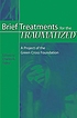 Brief treatments for the traumatized : a project... von Charles R Figley