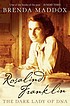 Rosalind Franklin : the dark lady of DNA