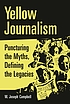 Yellow journalism : puncturing the myths, defining... von W  Joseph Campbell