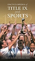 Encyclopedia of Title IX and sports por Nicole Mitchell