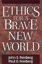 Ethics for a Brave new world