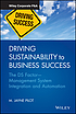 Driving sustainability to business success : the... by Jayne Pilot