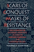 Scars of conquest/masks of resistance : the invention of cultural identities in African, African-American, and Caribbean drama