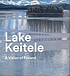 Lake Keitele : a vision of Finland by Anne Robbins