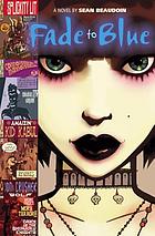 Fade to Blue : a novel