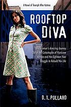 Rooftop diva : a novel of triumph after Katrina