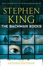 The Bachman books : four early novels