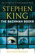 The Bachman books : four early novels by  Stephen King 