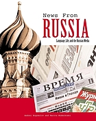News from Russia : language, life, and the Russian media