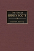 The films of Ridley Scott by  Richard Alan Schwartz 
