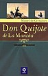 El ingenioso hidalgo Don Quijote de la Mancha de Miguel de Cervantes Saavedra