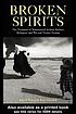 Broken spirits : the treatment of traumatized asylum seekers, refugees, war, and torture victims
