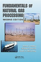 Fundamentals of natural gas processing.