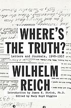 Where's the truth? : letters and journals, 1948-1957