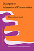 Dialogue in intercultural communities : from an... de Claudio Baraldi