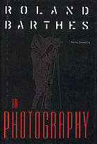 Roland Barthes on photography : the critical tradition in perspective