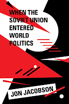 When the Soviet Union entered world politics