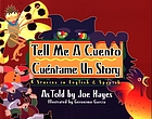 Tell me a cuento = Cuéntame un story