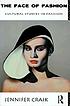 The face of fashion : cultural studies in fashion