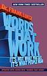Words that work : it's not what you say, it's... door Frank I Luntz
