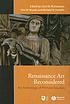 Renaissance art reconsidered : an anthology of... by  Carol M Richardson 
