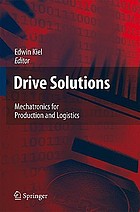 Drive solutions : mechatronics for production... von Edwin Kiel, Dr.