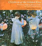 Children of the gilded era : portraits by Sargent, Renoir, Cassatt and their contemporaries